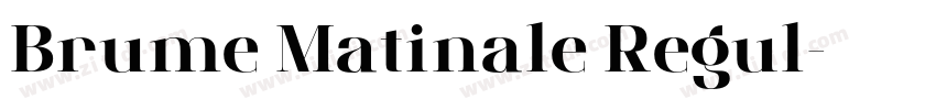 Brume Matinale Regul字体转换